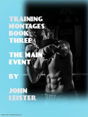 cover image of Training Montages Book Three the Main Event